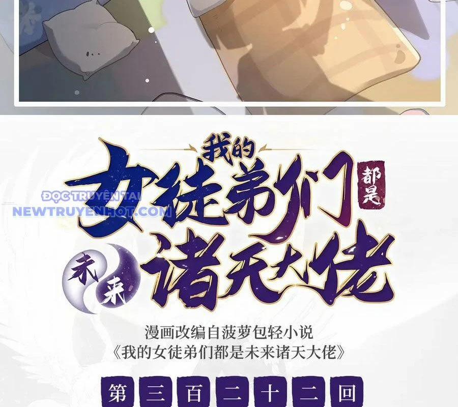 Các Nữ Đồ Đệ Của Ta Đều Là Chư Thiên Đại Lão Tương Lai 322 trang 2