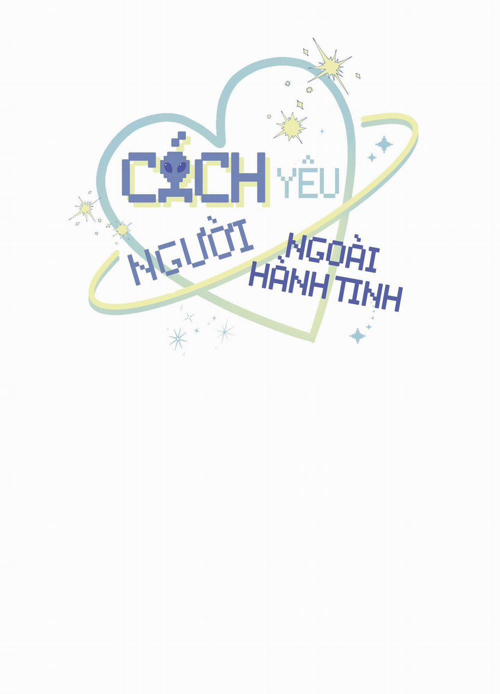 Cách Yêu Người Ngoài Hành Tinh 3 trang 7