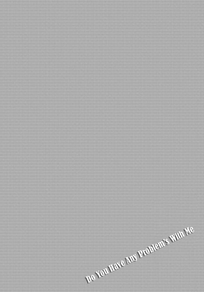 CẬU CÓ VẤN ĐỀ GÌ VỚI TÔI SAO? 9 trang 0