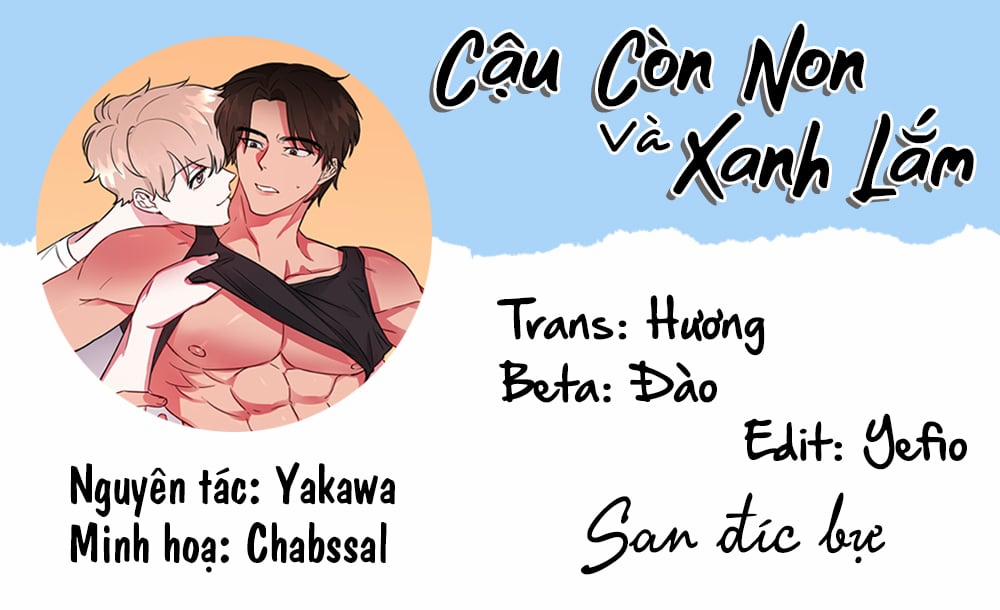 Cậu Còn Non Và Xanh Lắm 2 trang 0