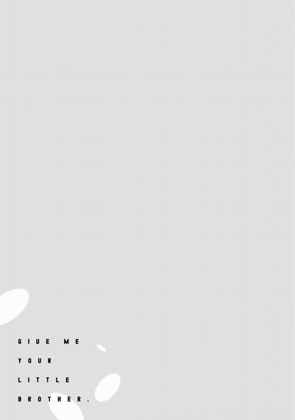 Cậu hãy trao em trai cậu cho tôi đi 1 trang 34