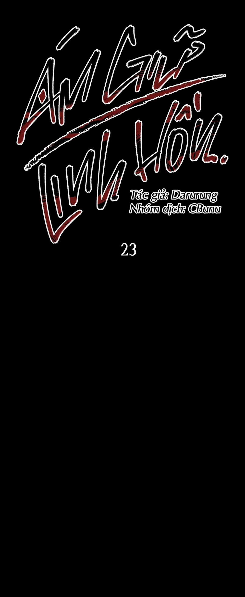 (CBunu) Ám Giữ Linh Hồn 23 trang 1
