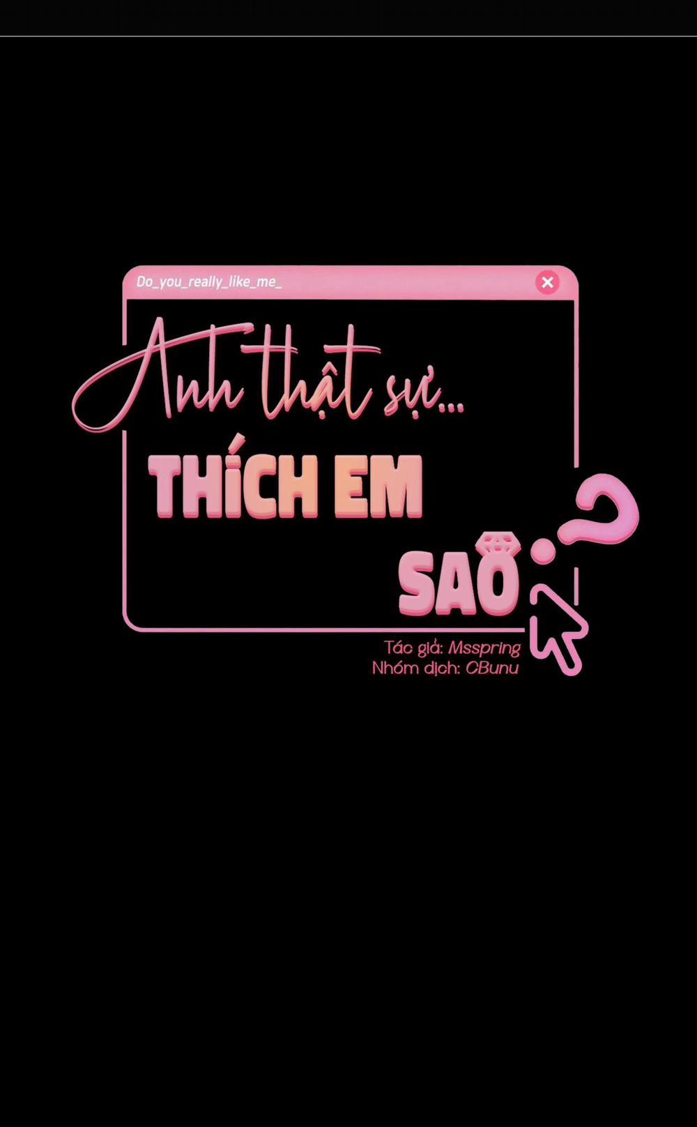 (Cbunu) Anh Thật Sự Thích Em Sao 31 H+ trang 50