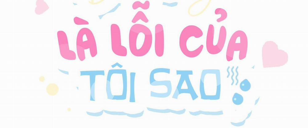 (Cbunu) Dễ Thương Là Lỗi Của Tôi Sao? 1 trang 38