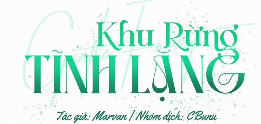 (Cbunu) Khu Rừng Tĩnh Lặng 8 trang 6