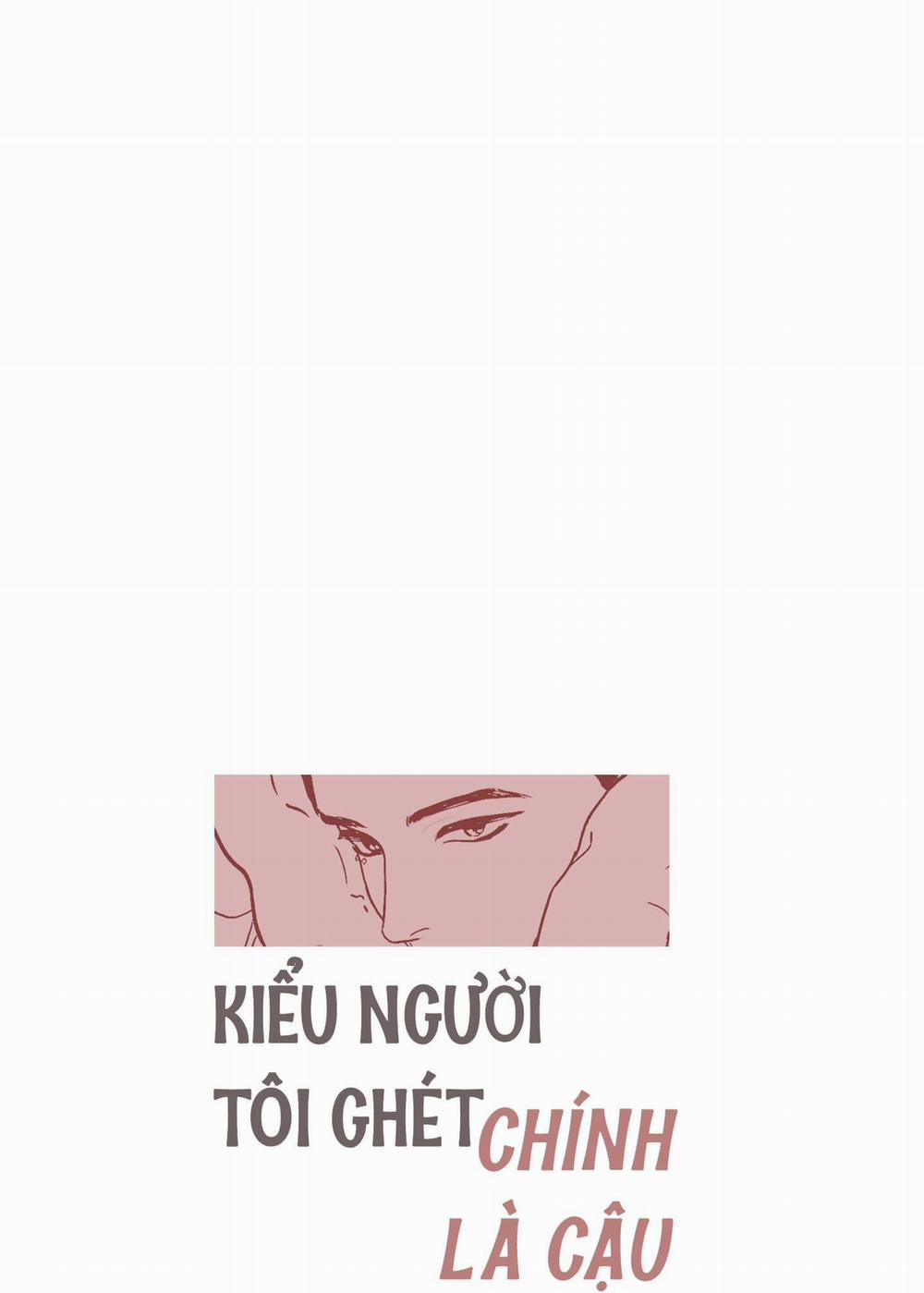 (Cbunu) Kiểu Người Tôi Ghét Chính Là Cậu 2 trang 9