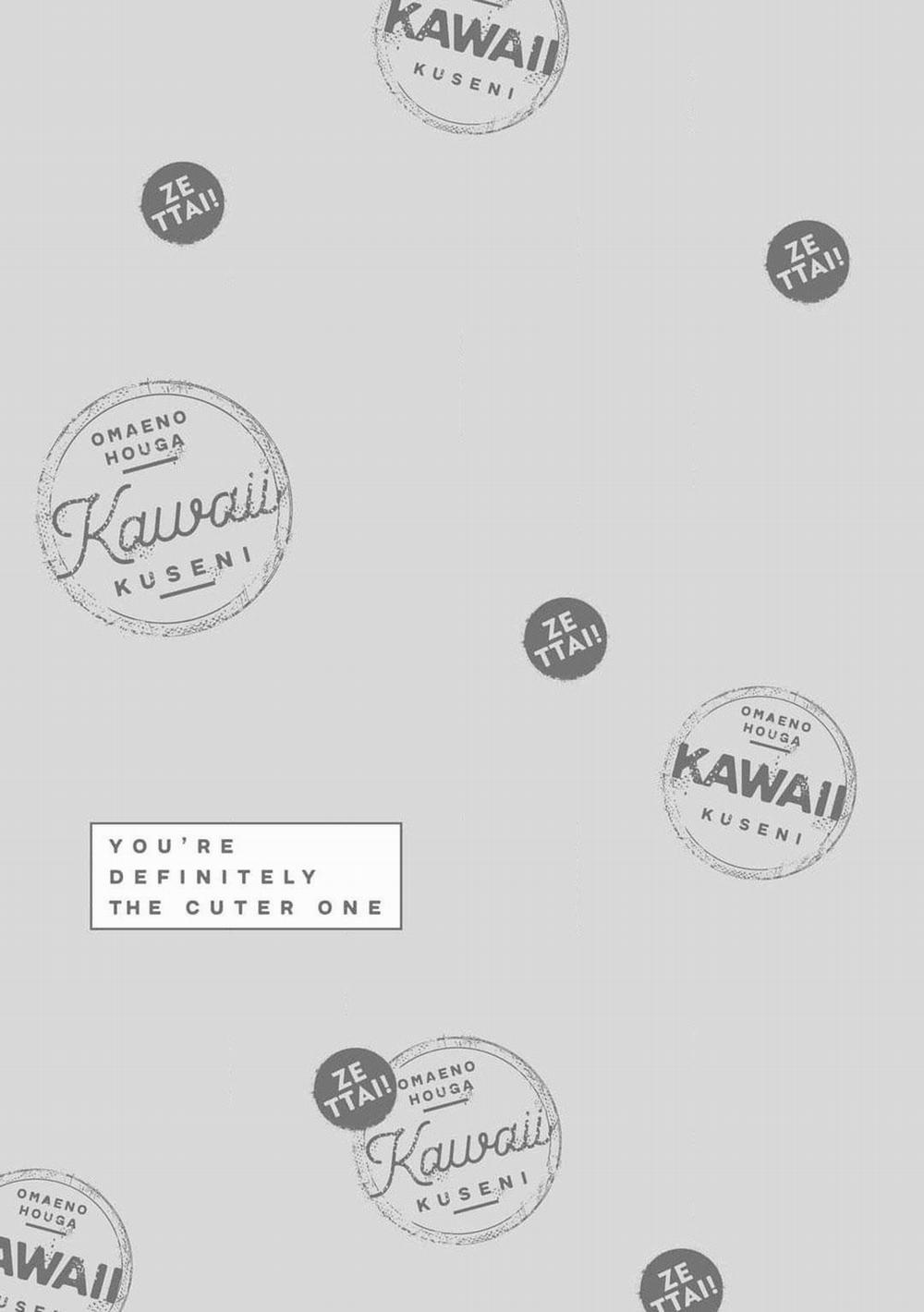 Chắc Chắn Rồi!! Bởi Vì Cậu Đáng Yêu Hơn Mà 5 trang 0