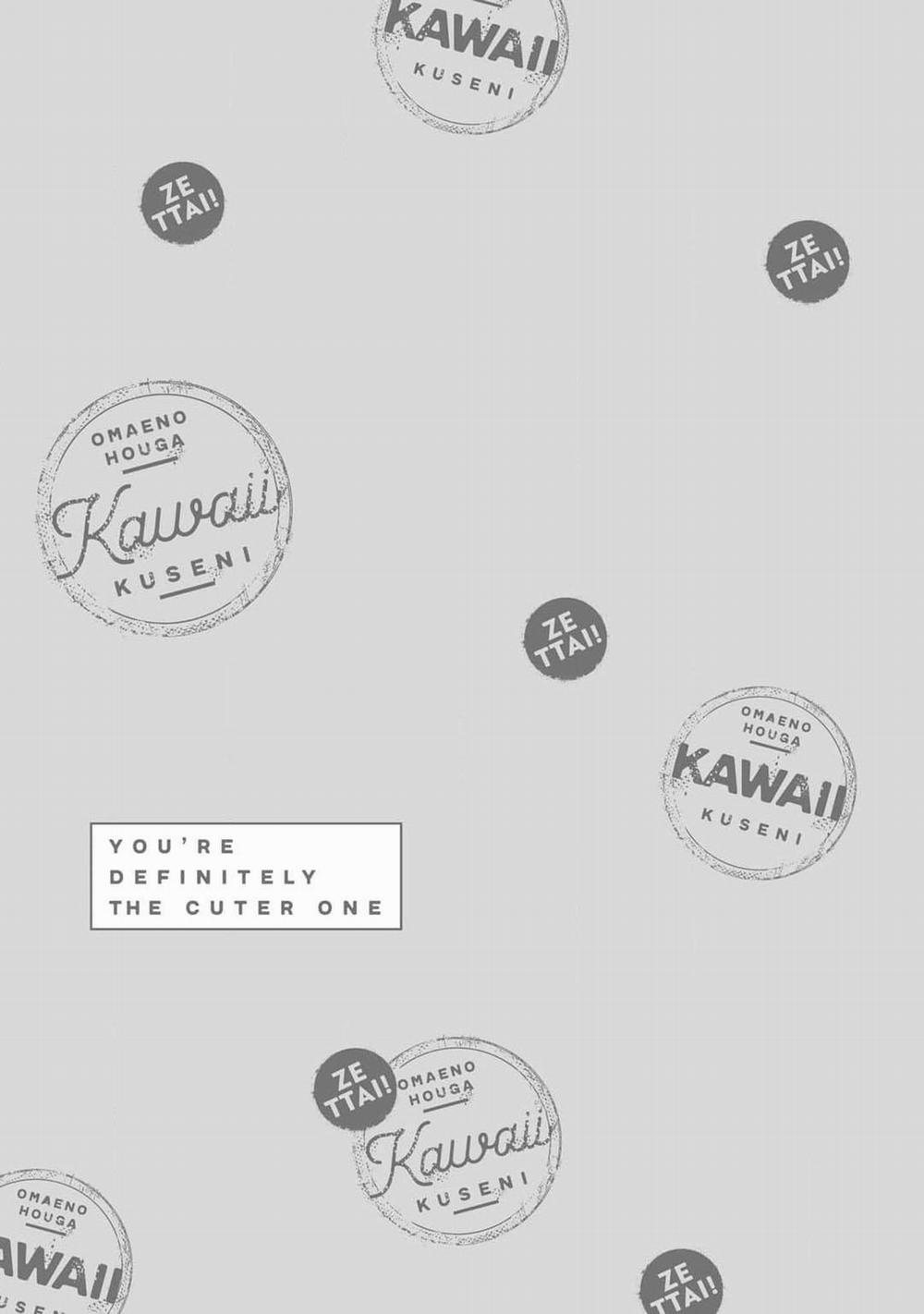 Chắc Chắn Rồi!! Bởi Vì Cậu Đáng Yêu Hơn Mà 6 trang 0