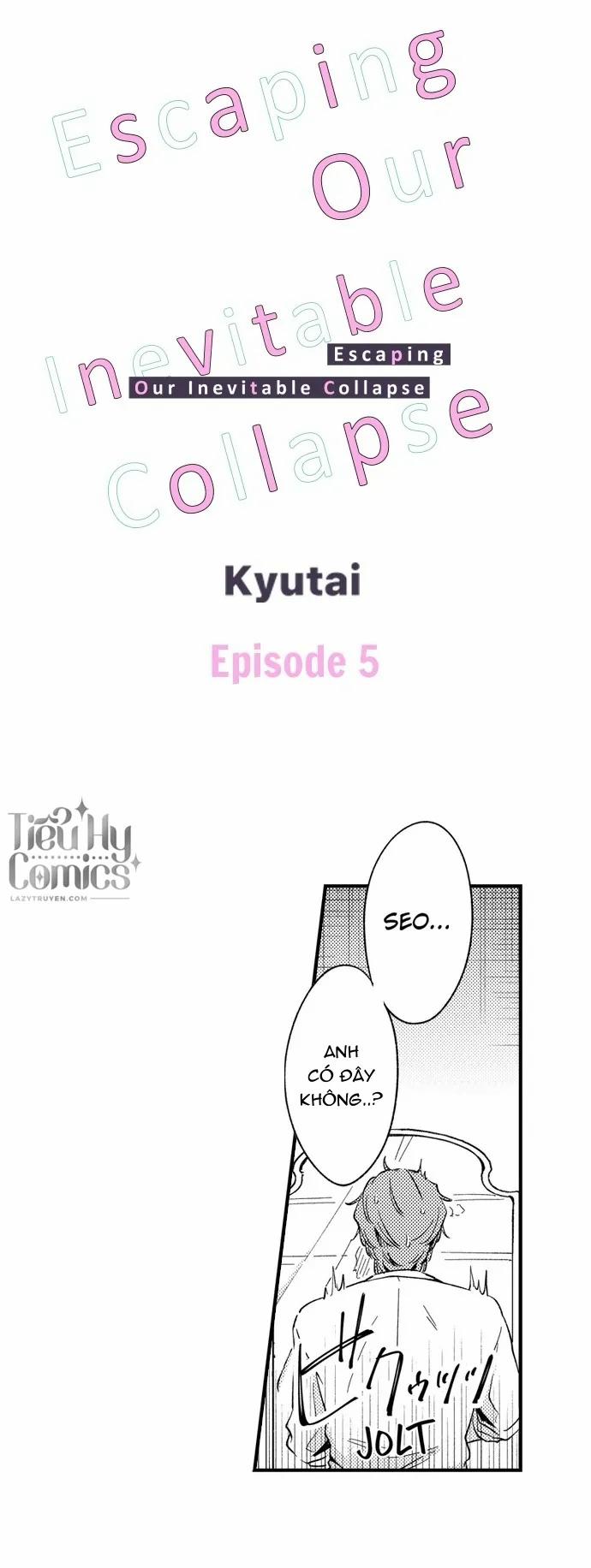 Chạy Trốn Khỏi Sự Sụp Đổ Bất Khả Kháng Của Chúng Ta 5 trang 0