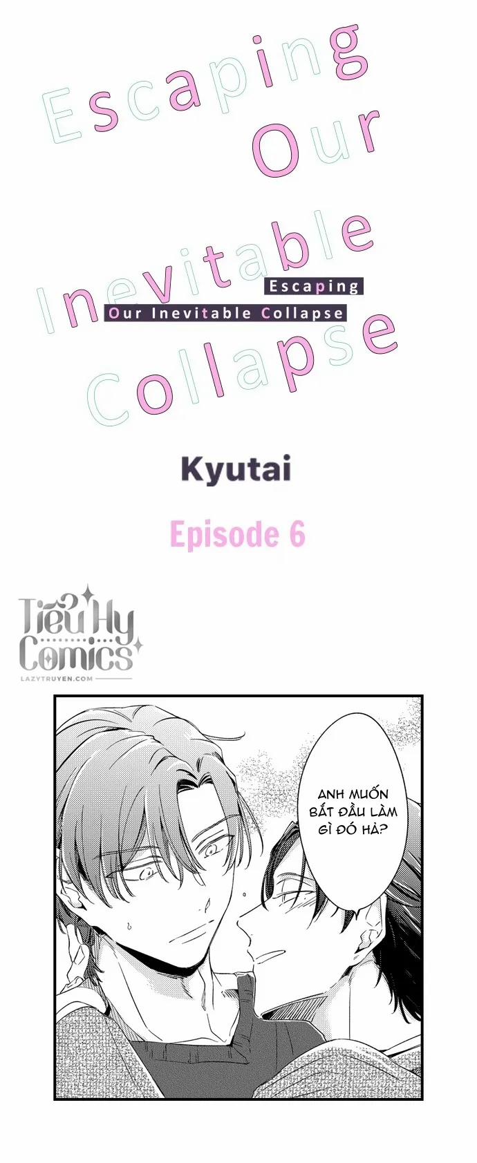 Chạy Trốn Khỏi Sự Sụp Đổ Bất Khả Kháng Của Chúng Ta 6 trang 0