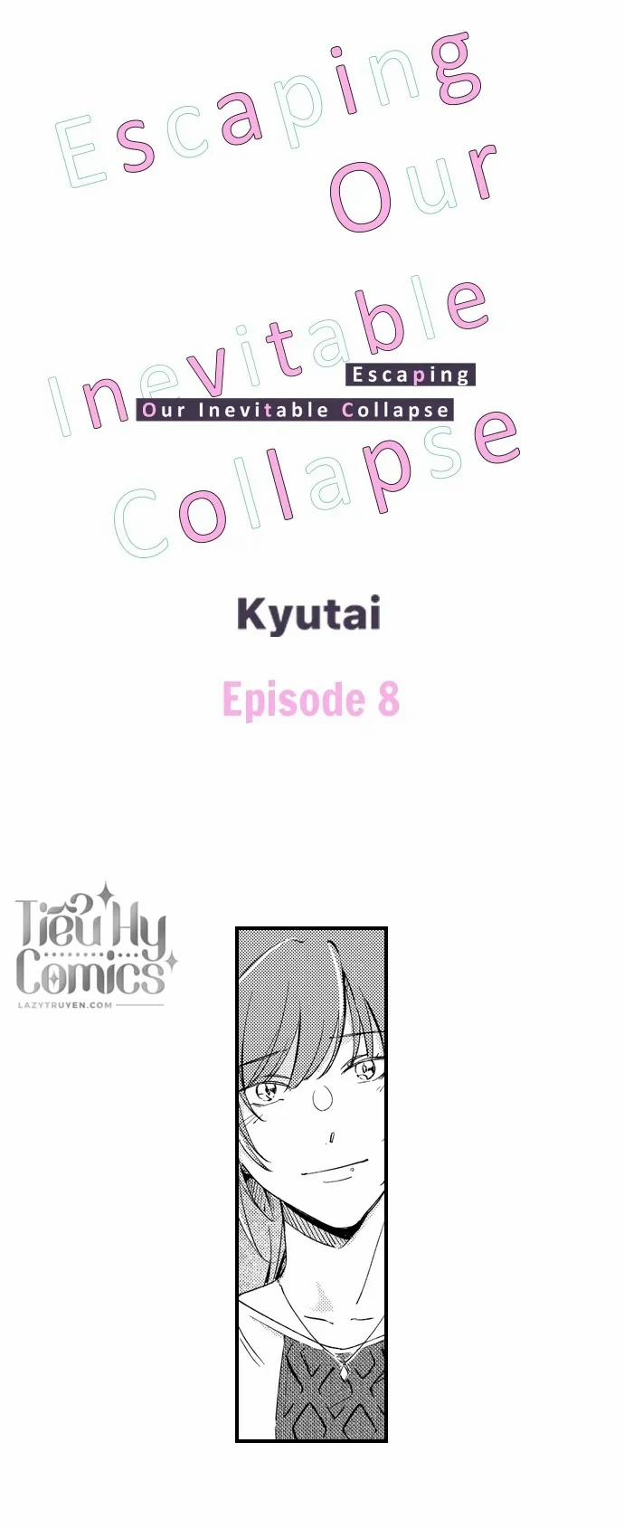 Chạy Trốn Khỏi Sự Sụp Đổ Bất Khả Kháng Của Chúng Ta 8 trang 0