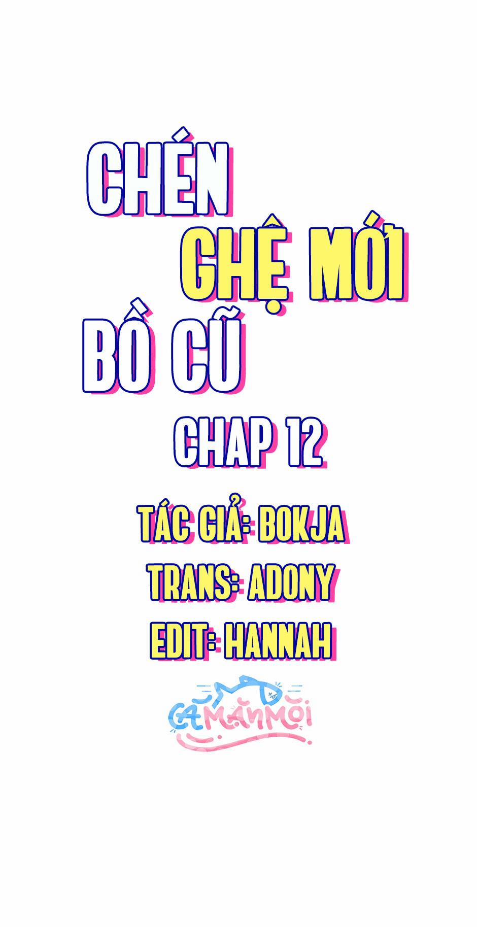 Chén Ghệ Mới Bồ Cũ 12 trang 0