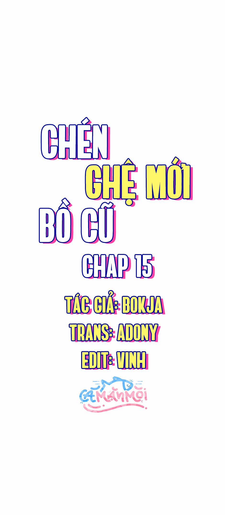 Chén Ghệ Mới Bồ Cũ 15 trang 0