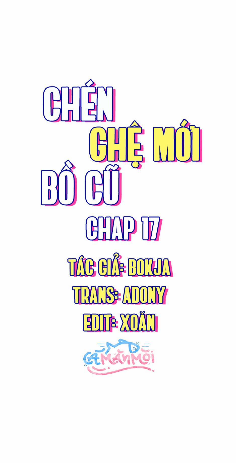 Chén Ghệ Mới Bồ Cũ 17 trang 0