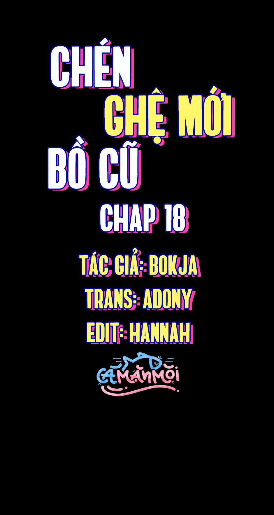 Chén Ghệ Mới Bồ Cũ 18 trang 0