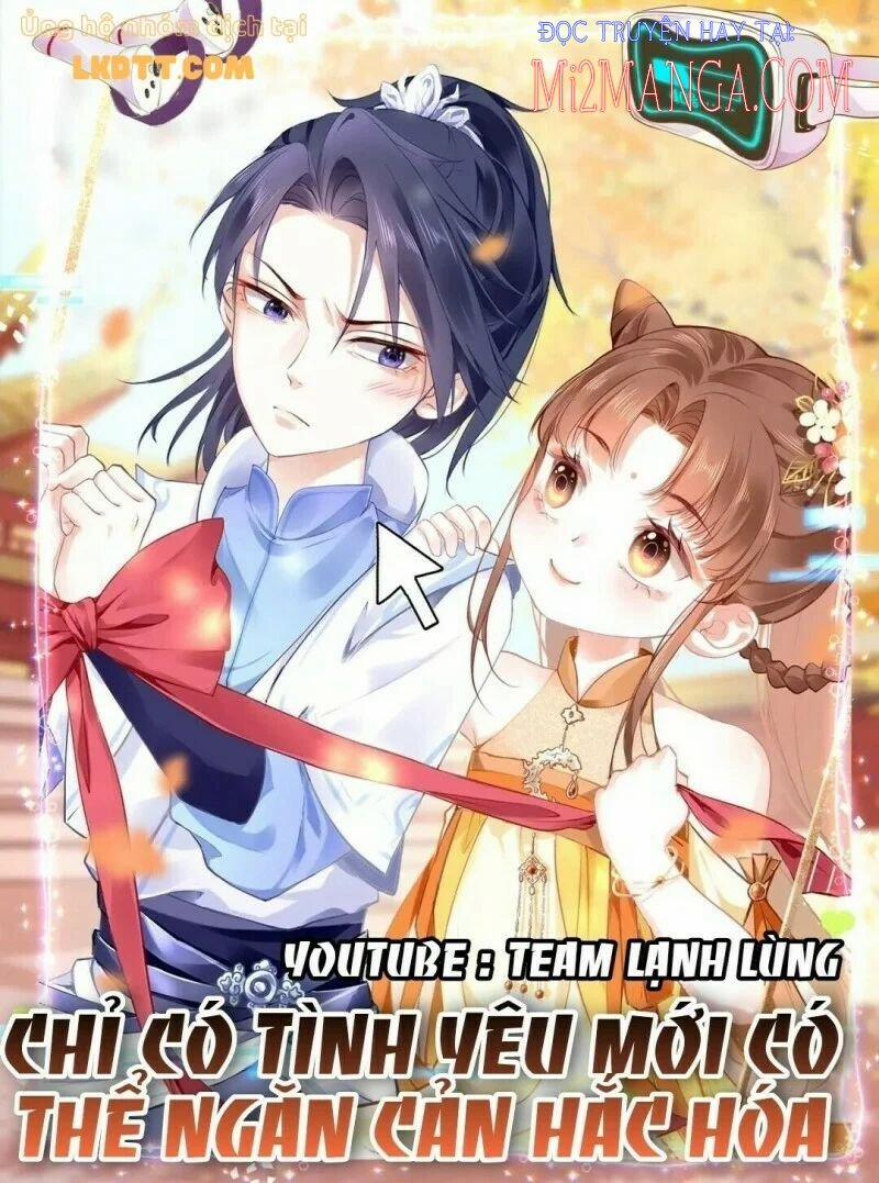 Chỉ Có Tình Yêu Mới Có Thể Ngăn Cản Hắc Hóa 12 trang 0