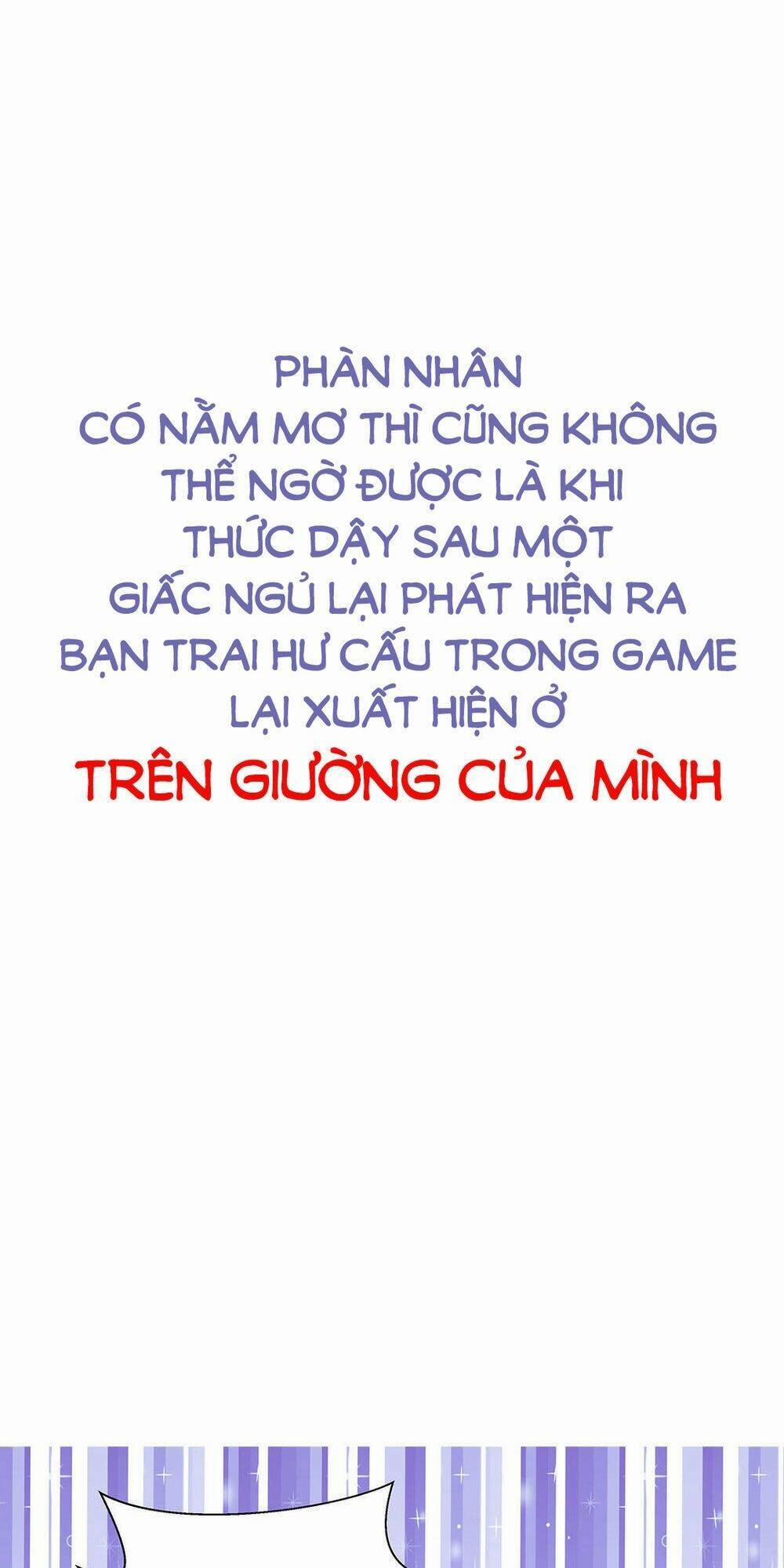 Chu Mi Nga! Bạn Trai Trong Game Thành Tinh Rồi 0 trang 2