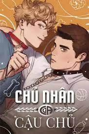 Đọc truyện tranh CHỦ NHÂN CỦA CẬU CHỦ