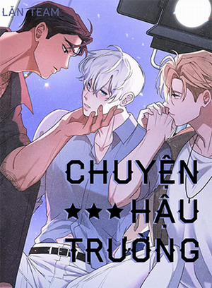 Đọc truyện tranh Chuyện Hậu Trường