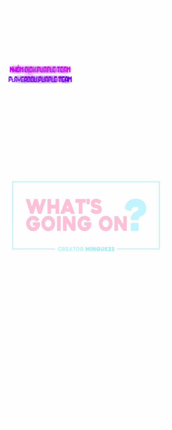 Chuyện Quái Gì Đang Xảy Ra? 17 trang 1