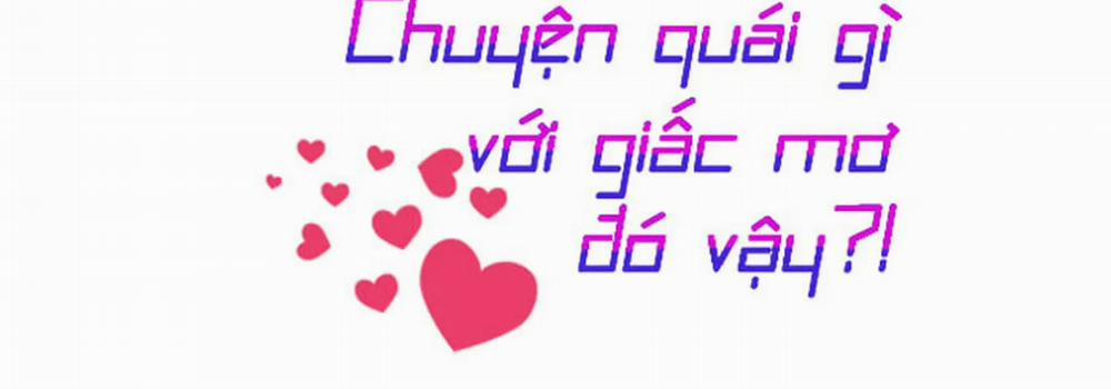 Chuyện Quái Gì Với Giấc Mơ Đó Vậy? 2 trang 292