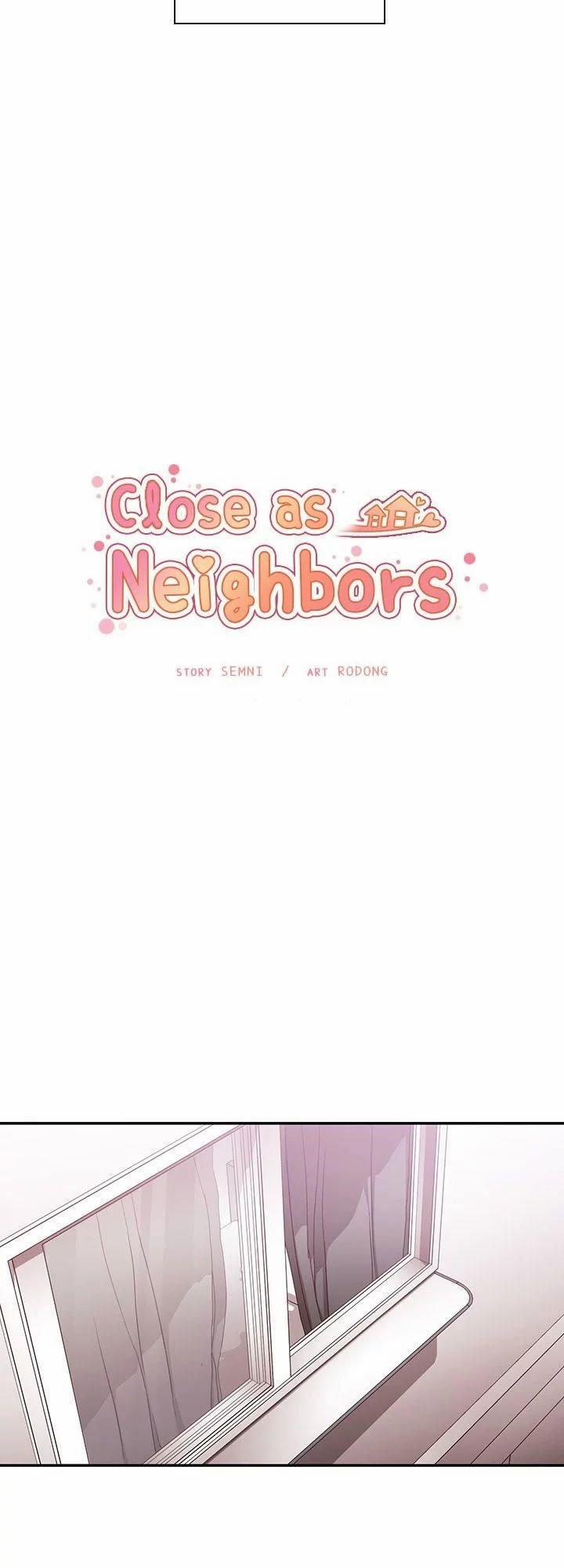 Close As Neighbors 44 trang 12