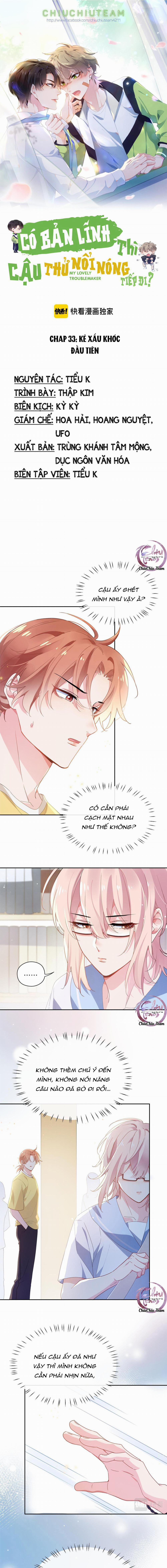 Có Bản Lĩnh Thì Cậu Thử Nổi Nóng Tiếp Đi? 33 trang 0