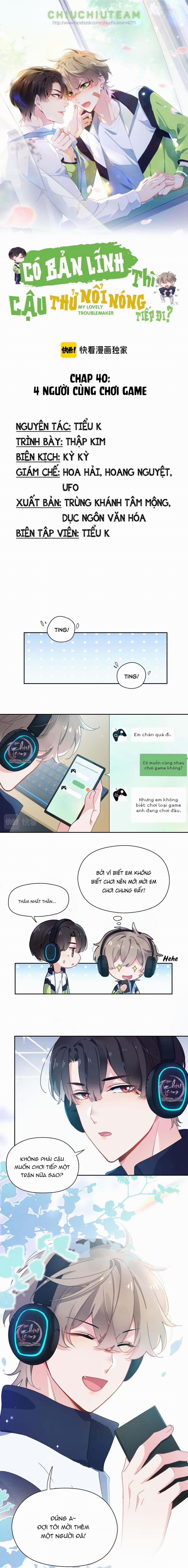 Có Bản Lĩnh Thì Cậu Thử Nổi Nóng Tiếp Đi? 40 trang 0