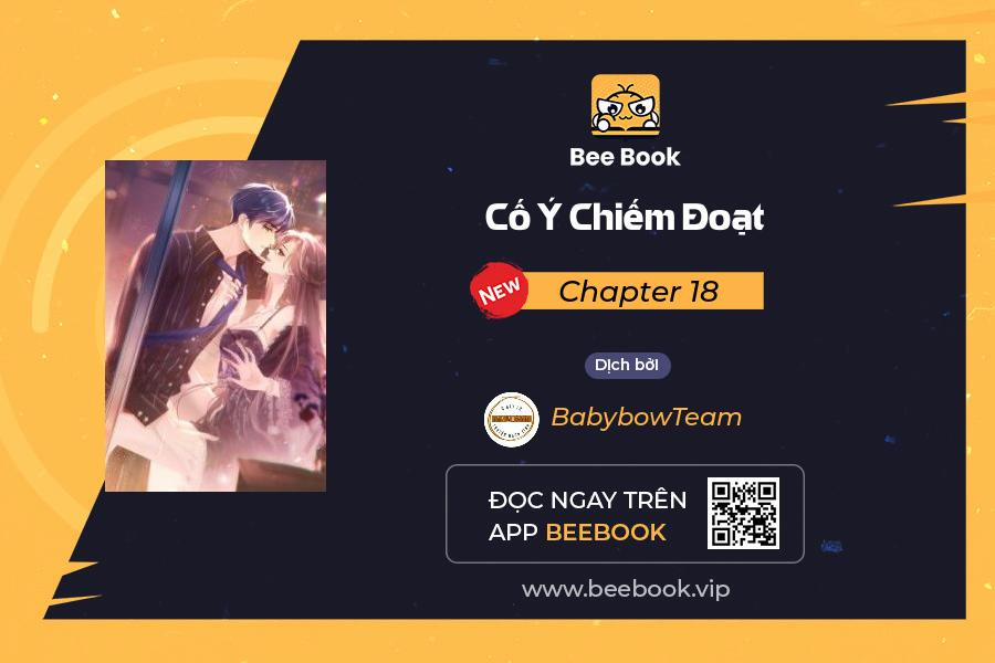 Cố Tình Chiếm Đoạt 18 trang 0