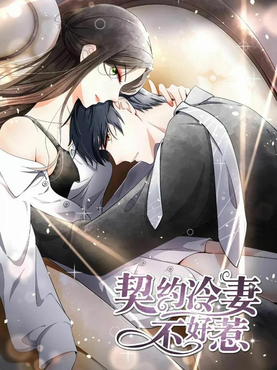 Cô Vợ Hợp Đồng Lạnh Lùng Không Dễ Đụng Đâu 2 trang 0