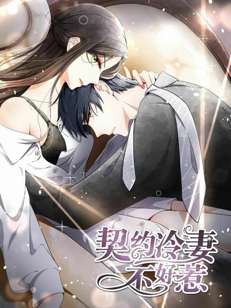 Cô Vợ Hợp Đồng Lạnh Lùng Không Dễ Đụng Đâu 21 trang 0