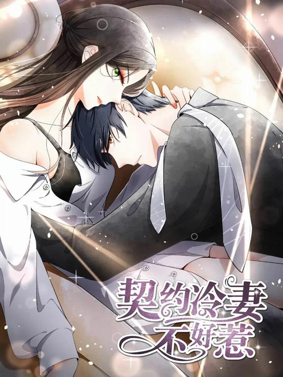 Cô Vợ Hợp Đồng Lạnh Lùng Không Dễ Đụng Đâu 31 trang 0