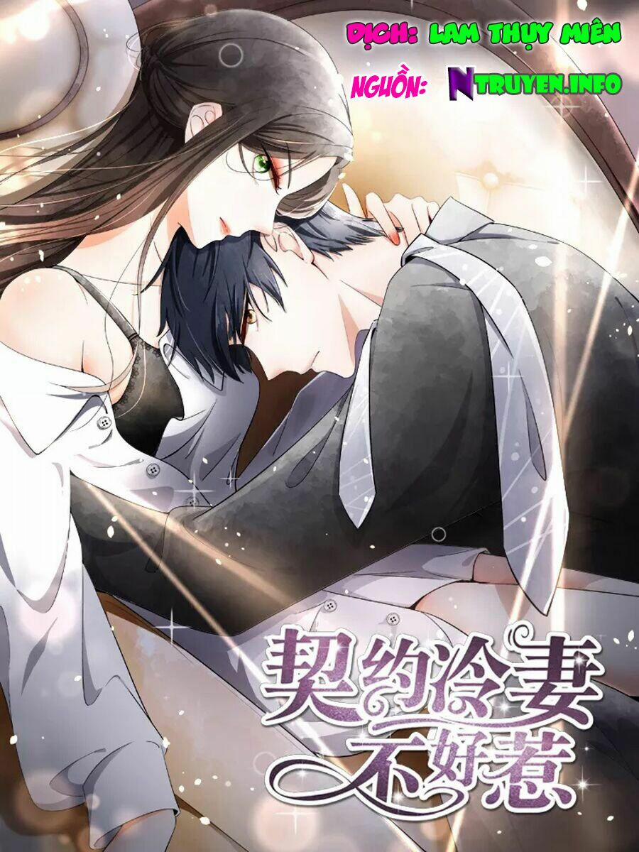 Cô Vợ Hợp Đồng Lạnh Lùng Không Dễ Đụng Đâu 48 trang 0