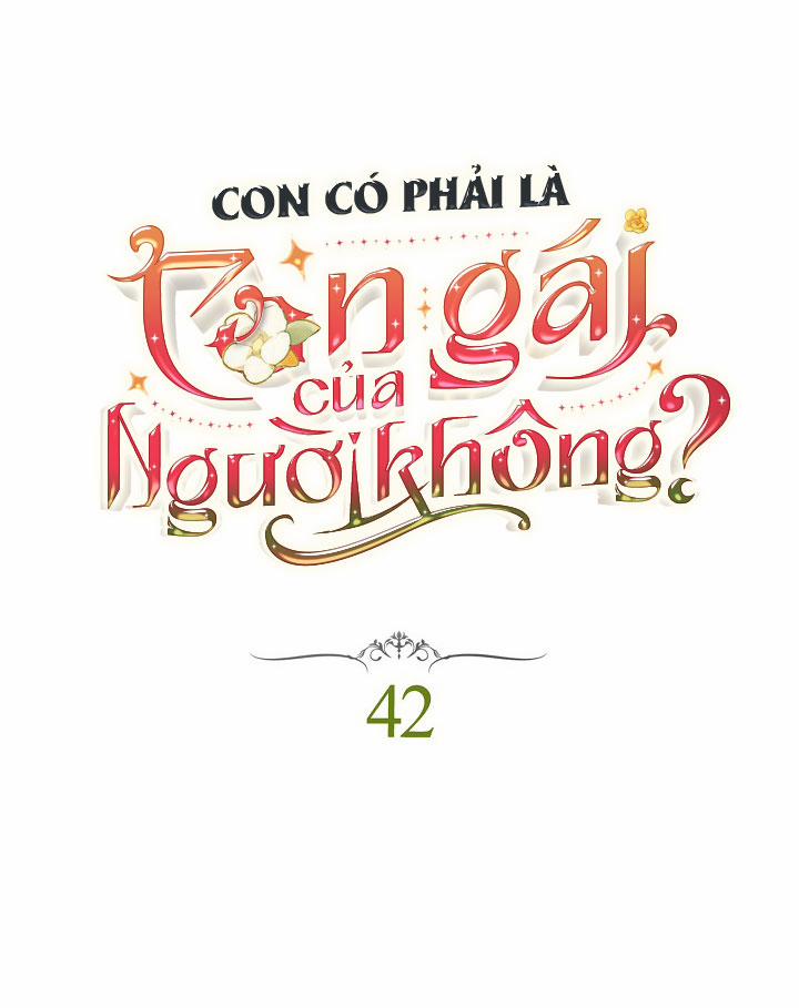 Con Có Phải Là Con Gái Của Người Không? 42 trang 6