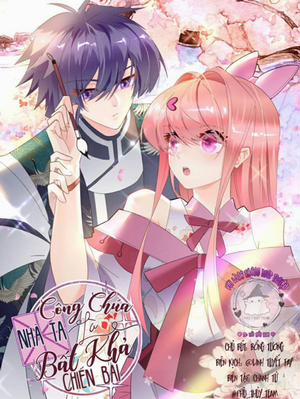 Đọc truyện tranh Công Chúa Nhà Ta Là Bất Khả Chiến Bại