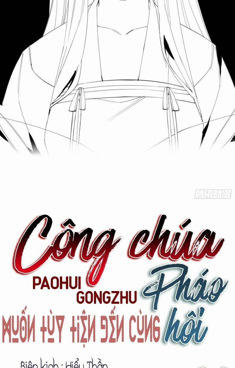 Công Chúa Pháo Hôi Muốn Tùy Tiện Đến Cùng 11 trang 3