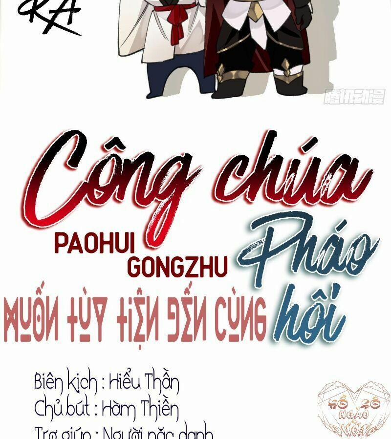 Công Chúa Pháo Hôi Muốn Tùy Tiện Đến Cùng 17 trang 4