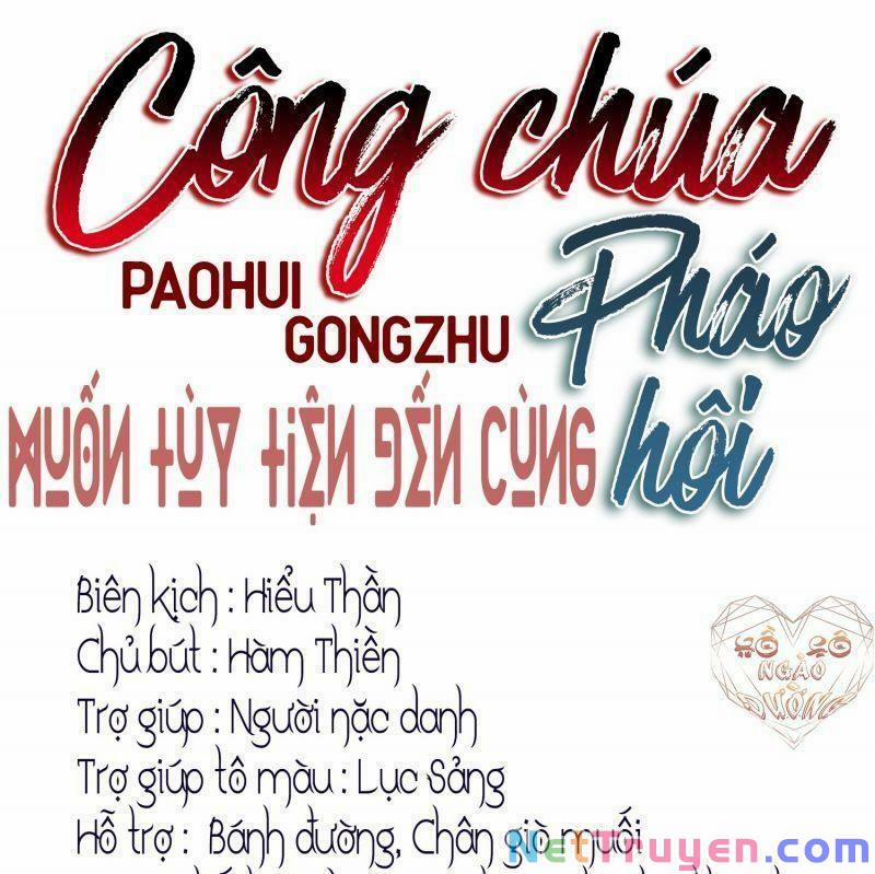 Công Chúa Pháo Hôi Muốn Tùy Tiện Đến Cùng 21 trang 5