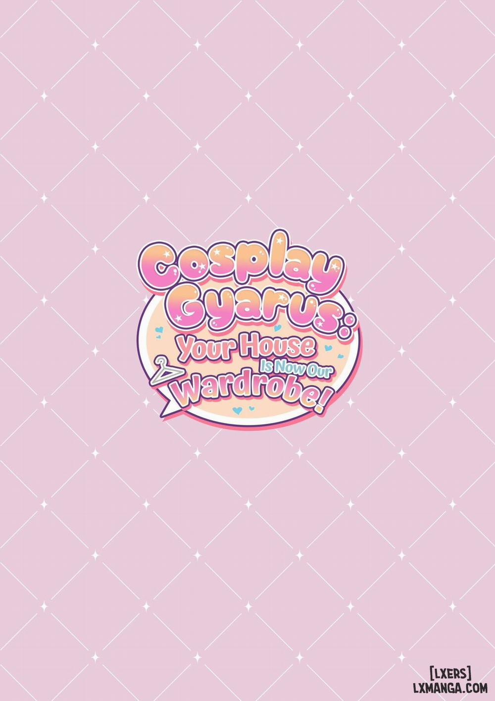 Cosplay Gyarus: Your House Is Now Our Wardrobe! Oneshot trang 53