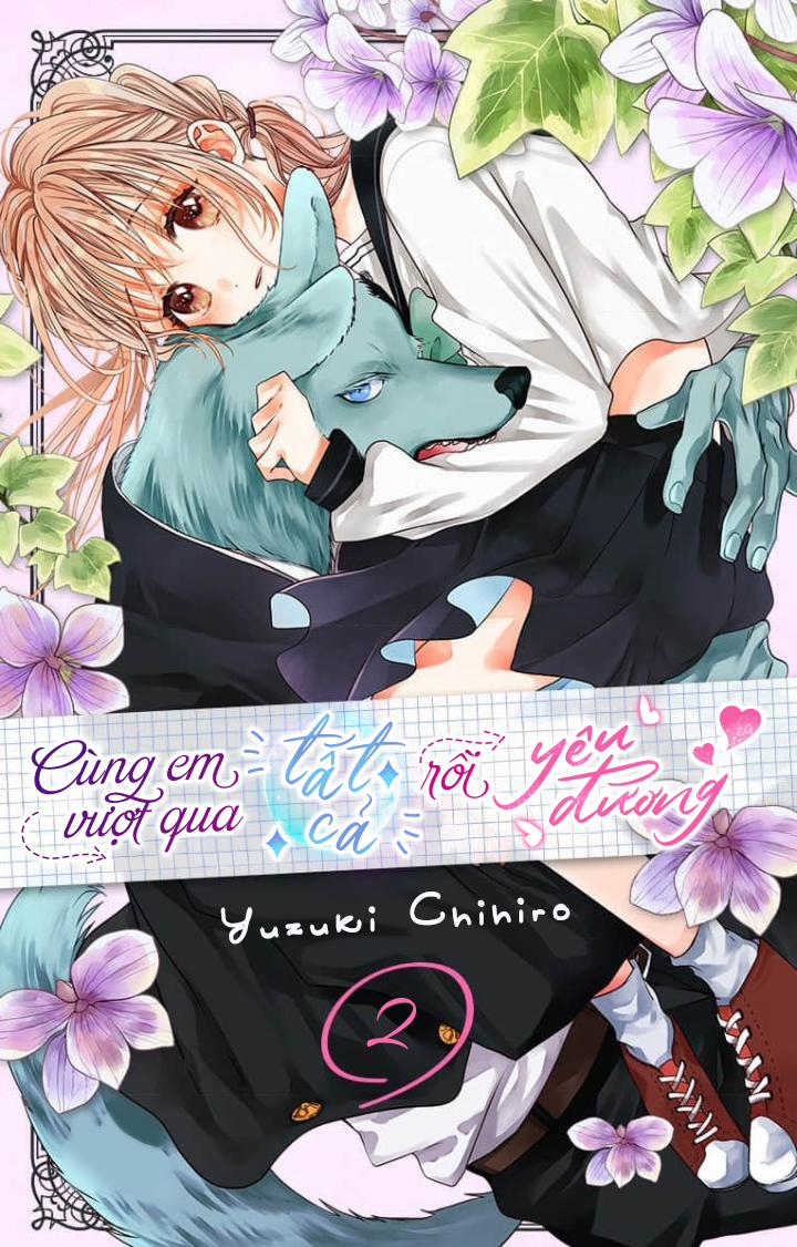 Cùng Em Vượt Qua Tất Cả Rồi Yêu Đương 2.2 trang 0