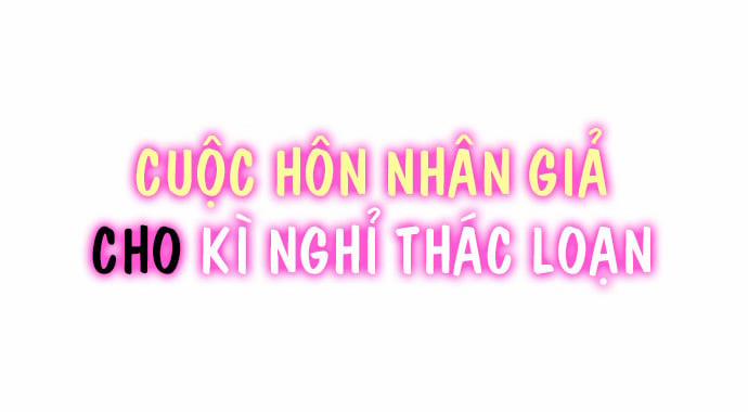 Cuộc Hôn Nhân Giả Cho Kì Nghỉ Thác Loạn 19 trang 1