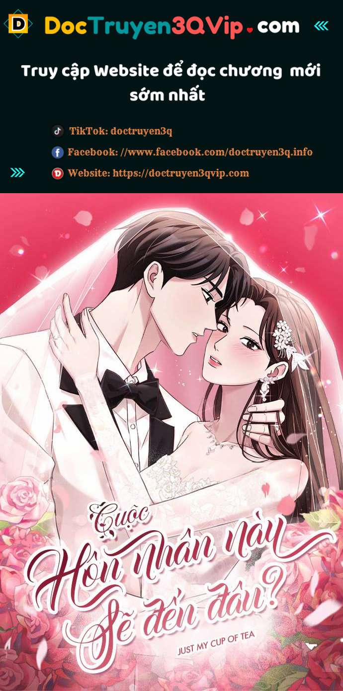 Cuộc Hôn Nhân Này Sẽ Đến Đâu 7 trang 0