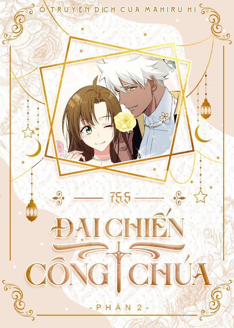 Đại Chiến Công Chúa 75.5 trang 0