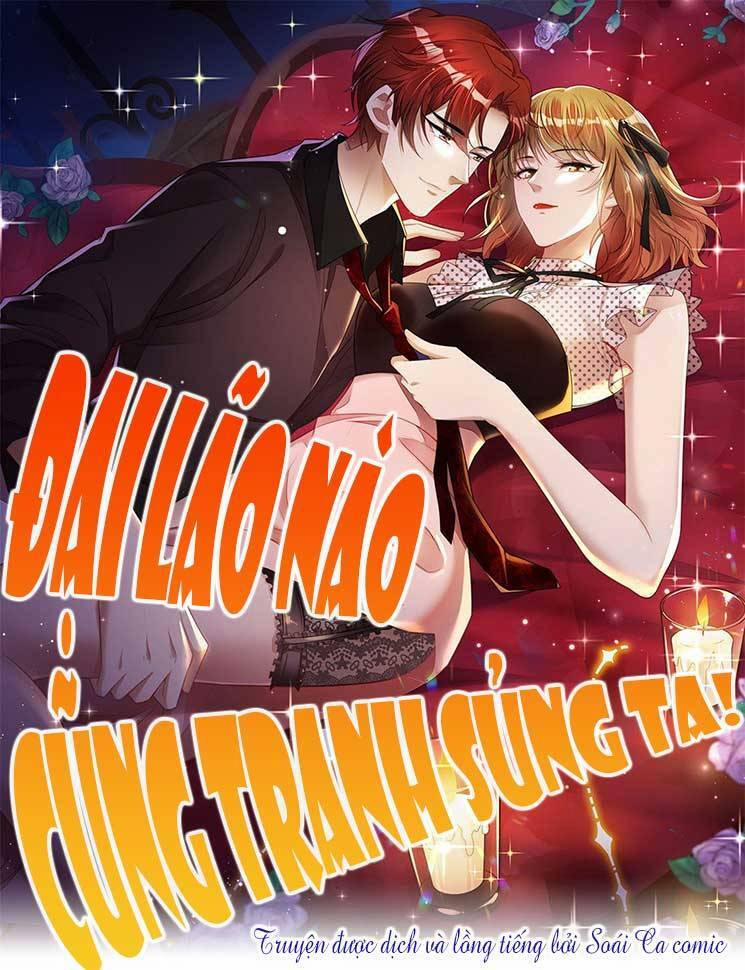 Đại Lão Nào Cũng Tranh Sủng Ta 25 trang 0