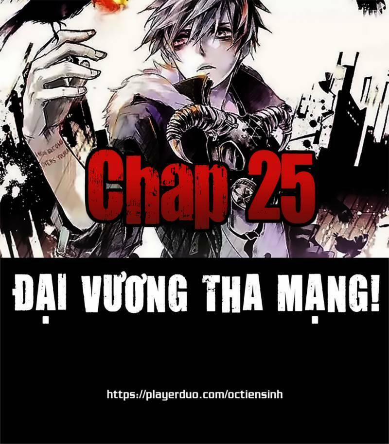 Đại Vương Tha Mạng 25 trang 0