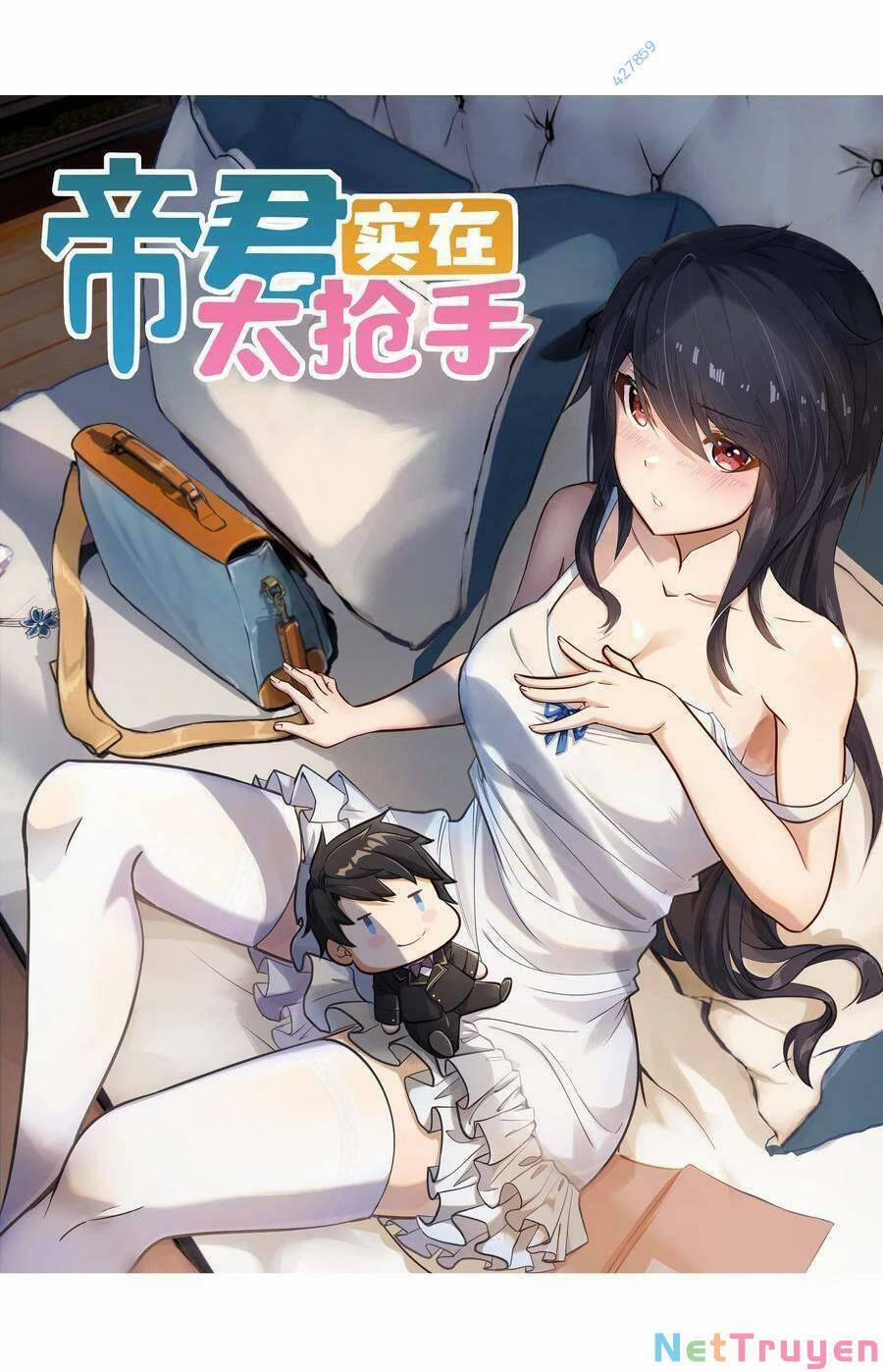 Đế Quân Thật Sự Rất Được Săn Đón 32 trang 0