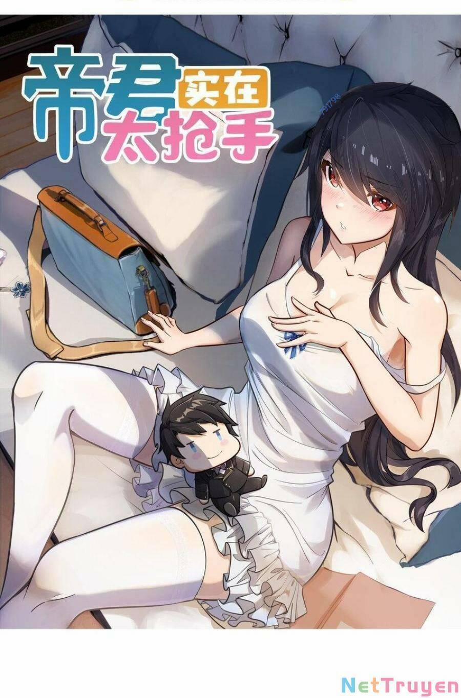 Đế Quân Thật Sự Rất Được Săn Đón 35 trang 0