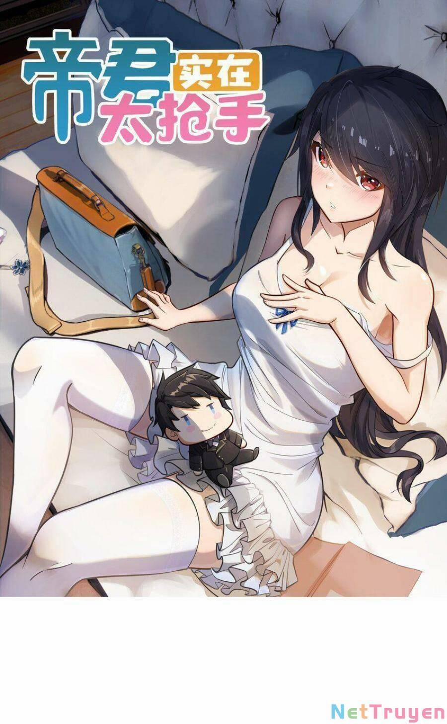 Đế Quân Thật Sự Rất Được Săn Đón 38 trang 0