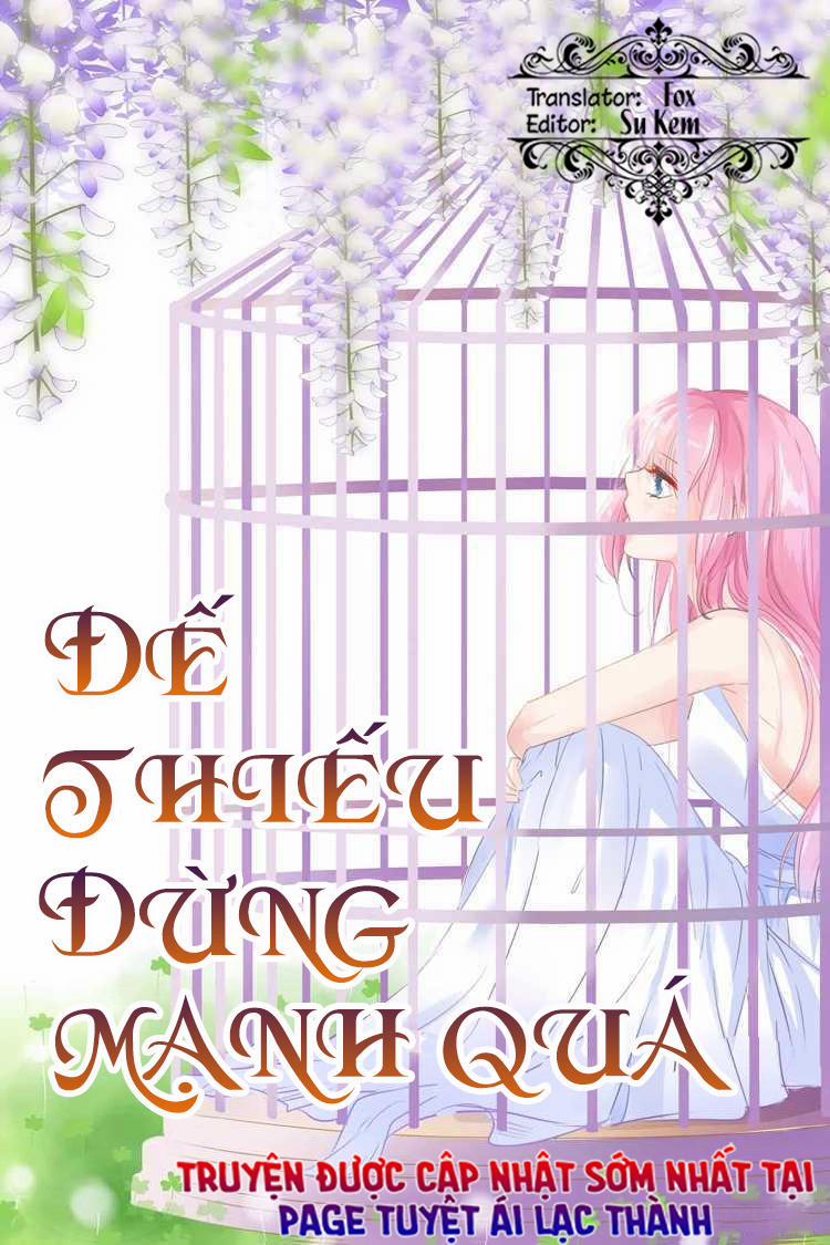 Đế Thiếu Đừng Mạnh Quá 29 trang 2