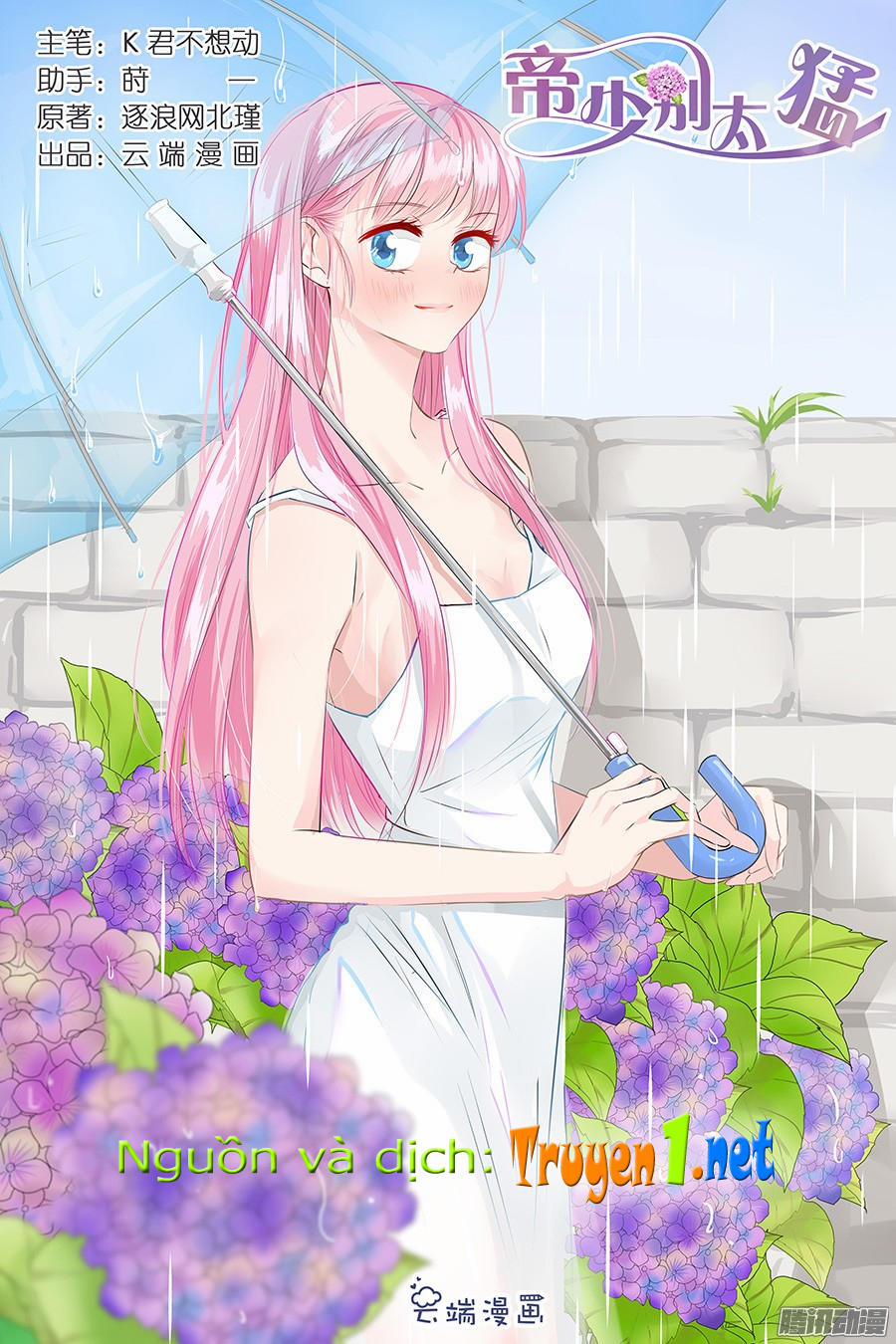 Đế Thiếu Đừng Mạnh Quá 45 trang 0